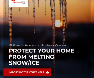 Chilliwack Rapid melting ice and snow_Insurance Restoration Pro